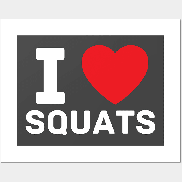 I heart squats I love gym fitness workout Wall Art by BobaPenguin